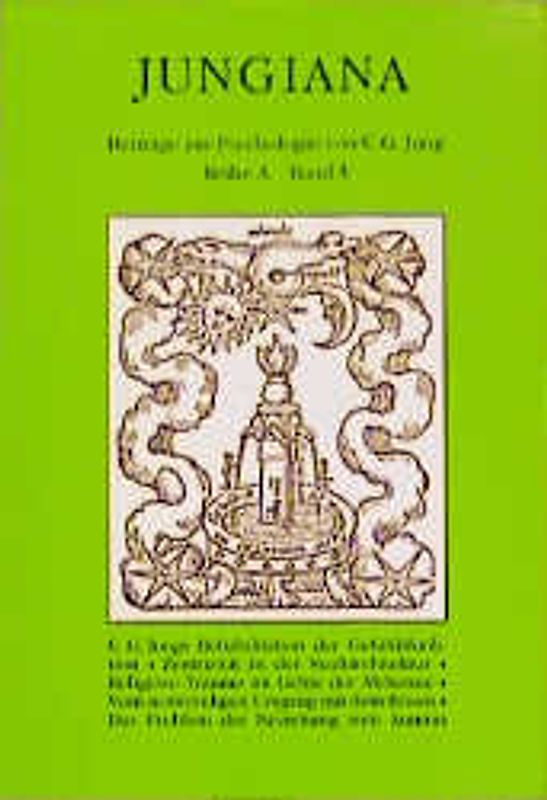 Jungiana / Reihe A. Beiträge zur Psychologie von C. G. Jung
