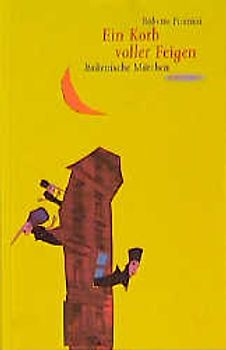 Ein Korb voller Feigen. Italienische Märchen