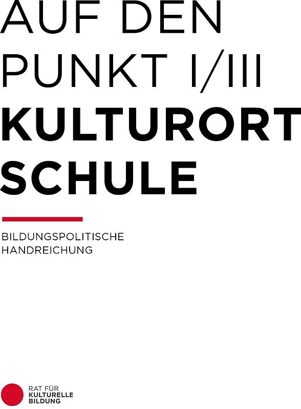 Auf den Punkt – Kulturort Schule