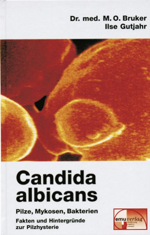 Candida albicans - Pilze, Mykosen, Bakterien