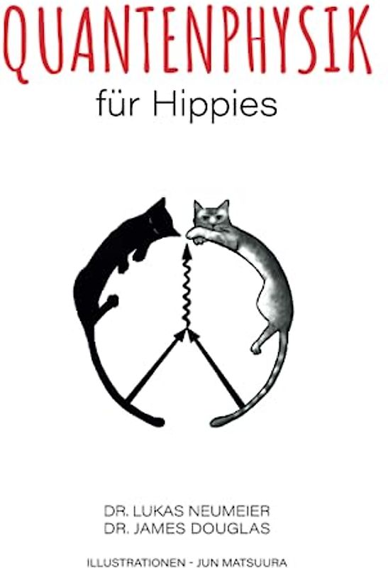 Quantenphysik für Hippies