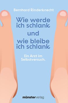 Wie werde ich schlank und wie bleibe ich schlank