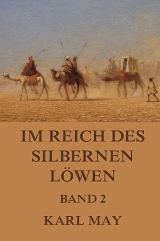 Im Reich des silbernen Löwen, Band 2: Neue Deutsche Rechtschreibung