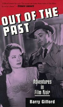 Out of the Past: Adventures in Film Noir - Gifford, Barry