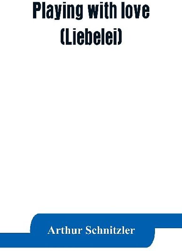 Playing with love (Liebelei)