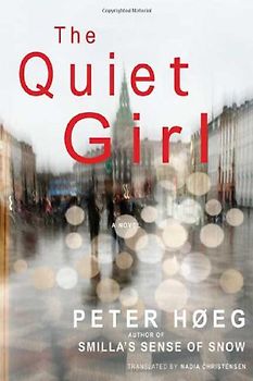 The Quiet Girl - Høeg, Peter