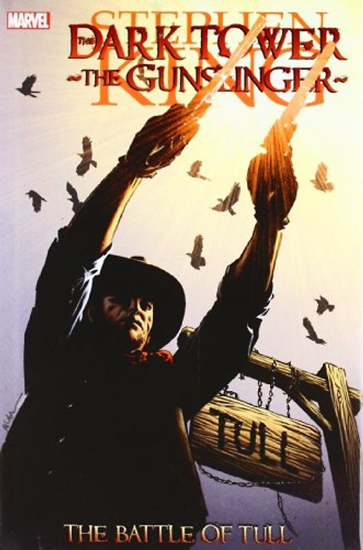 Dark Tower: The Gunslinger: The Battle of Tull (Dark Tower (Marvel)) - Stephen King