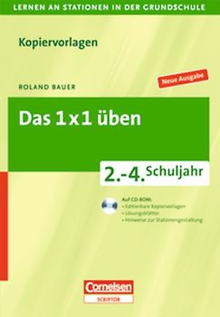 Lernen an Stationen in der Grundschule - Neue Ausgabe / 2.-4. Schuljahr - Das 1 x 1 üben