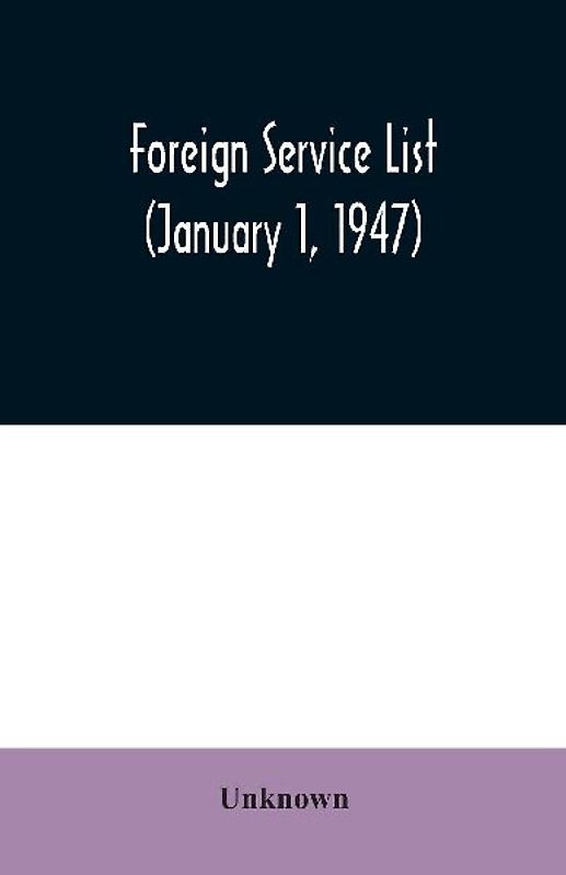 Foreign service list (January 1, 1947)