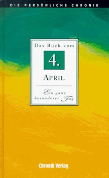 Die persönliche Chronik. 4. April