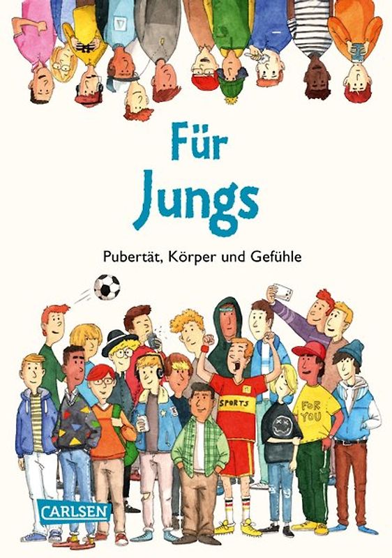 Pubertät, Körper und Gefühle - Für Jungs