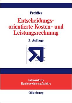 Entscheidungsorientierte Kosten- und Leistungsrechnung
