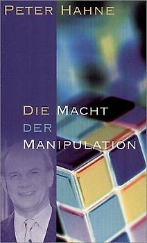 Die Macht der Manipulation