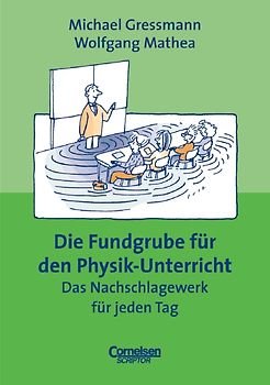 Fundgrube. Sekundarstufe I / Die Fundgrube für den Physik-Unterricht