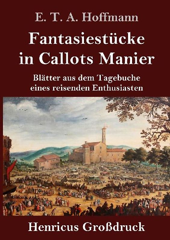 Fantasiestücke in Callots Manier (Großdruck)