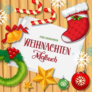 Weihnachten Malbuch für Senioren: Großgedruck einfaches Ausmalbuch für Erwachsene mit niedlichen Weihnachtsmotiven für Kreativität und Stressabbau | Tolles Geschenk für die Lieben im Format