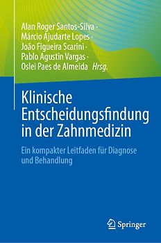 Klinische Entscheidungsfindung in der Zahnmedizin