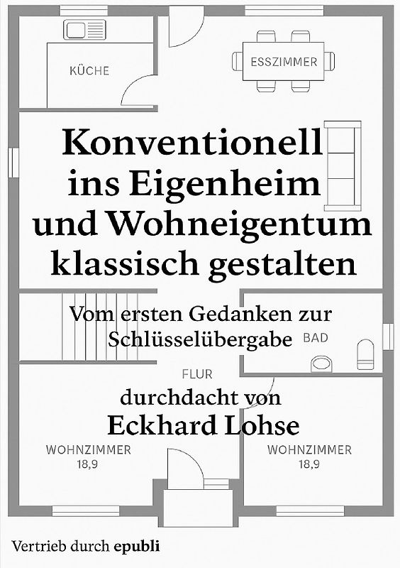Baurealisierung / Konventionell ins Eigenheim und Wohneigentum klassisch gestalten