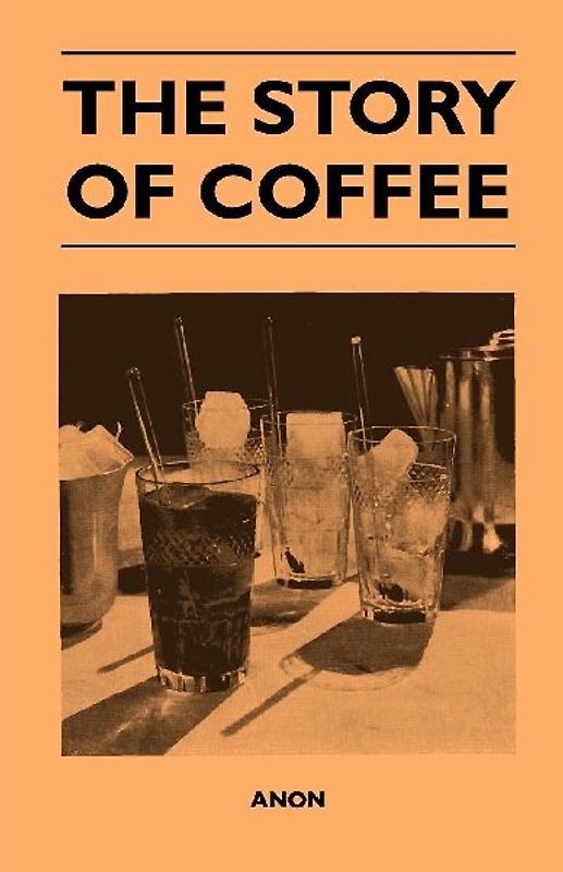 The Story of Coffee