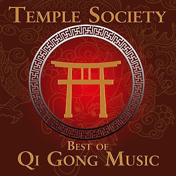 Temple Society - Best of Qi Gong Music
