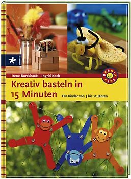 Kreativ Basteln in 15 Minuten