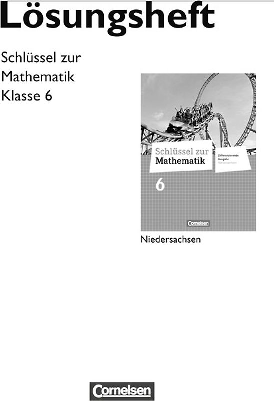 Schlüssel zur Mathematik - Differenzierende Ausgabe Niedersachsen / 6. Schuljahr - Lösungen zum Schülerbuch