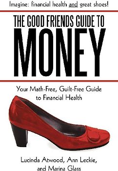 The Good Friends Guide to Money