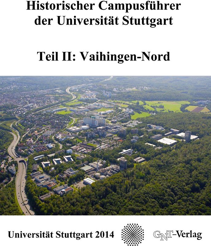 Historischer Campusführer der Universität Stuttgart