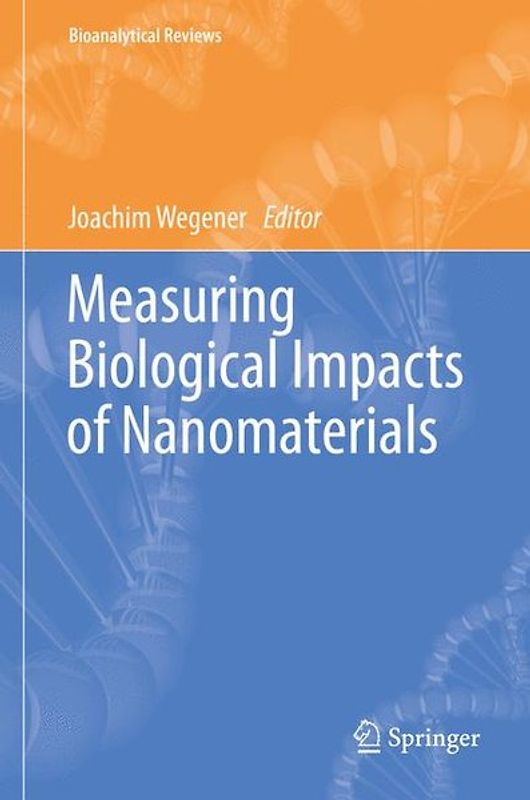 Measuring Biological Impacts of Nanomaterials