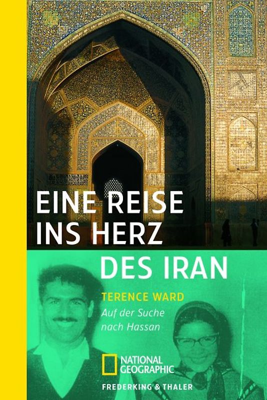Eine Reise ins Herz des Iran
