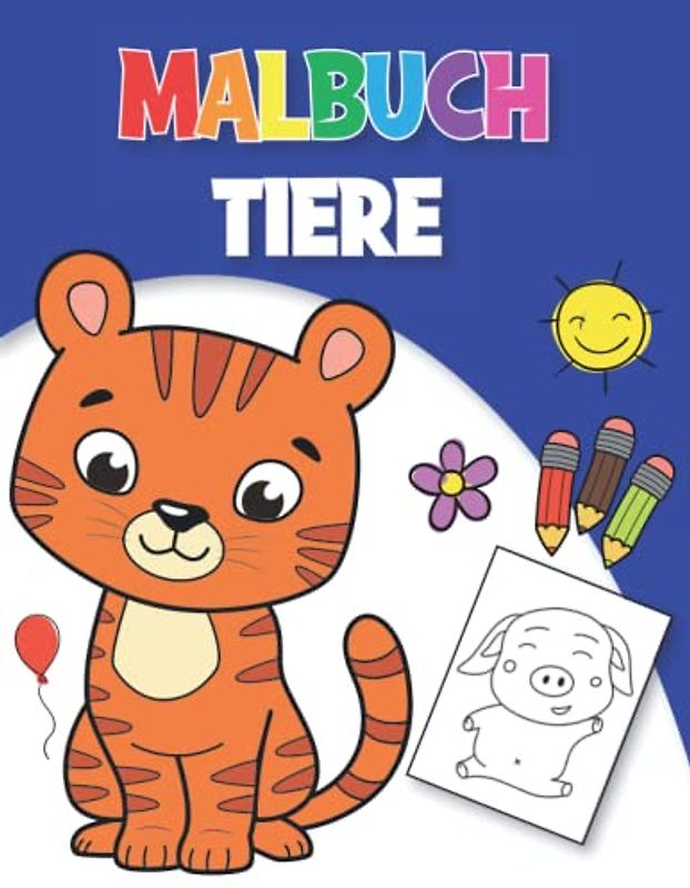 Malbuch Tiere: 100 Tiere zum Ausmalen für Kinder ab 2 Jahren - Haustiere, Nutztiere, Wildtiere, Meerestiere und Insekten