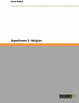 Superfrauen 2 - Religion