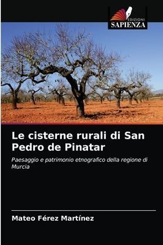 Le cisterne rurali di San Pedro de Pinatar