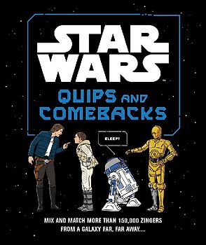Star Wars Quips and Comebacks