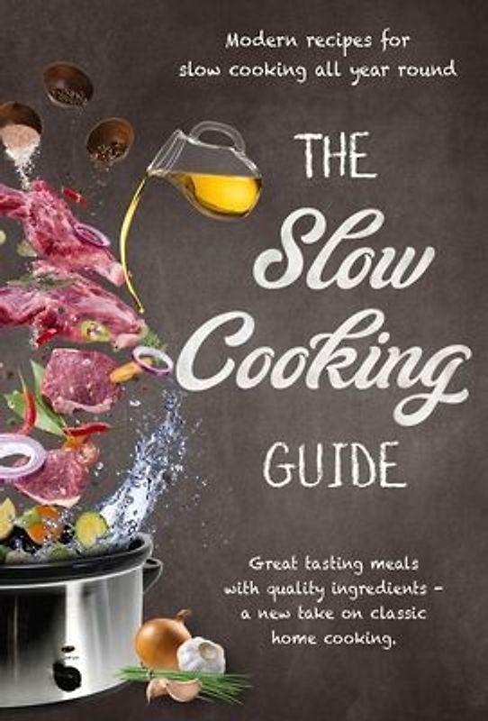The Slow Cooking Guide