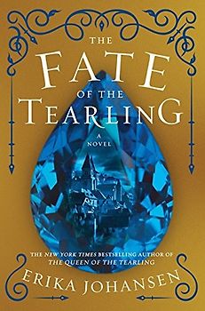 The Fate of the Tearling: A Novel - Erika Johansen [Paperback]