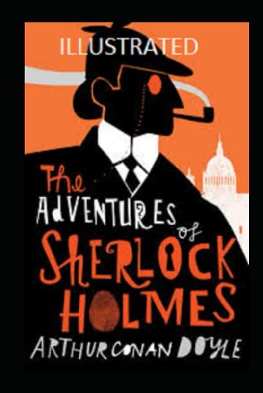The Adventures of Sherlock Holmes Illustrated