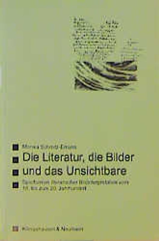 Die Literatur, die Bilder und das Unsichtbare