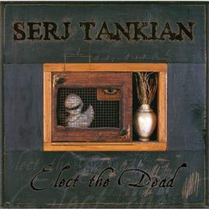 Serj Tankian - Elect the Dead