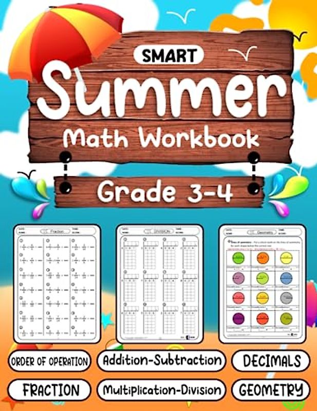 Smart Summer Math Workbook grade 3-4: 100 day of Math - Math workbook for learning:fractions,addition,subtraction,multiplication,division,Order of ... Grade 3-4 / Ages 8+