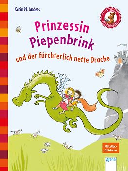 Prinzessin Piepenbrink und der fürchterlich nette Drache