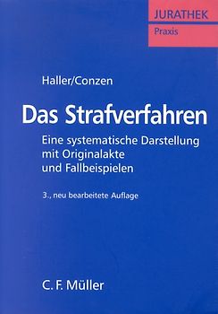 Das Strafverfahren. Eine systematische Darstellung mit Originalakte und Fallbeispielen