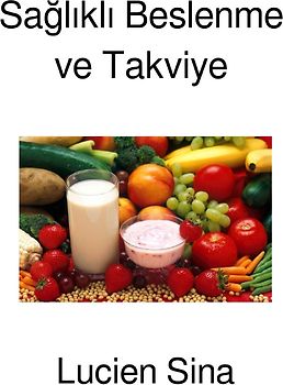 Sağlıklı Beslenme ve Takviye