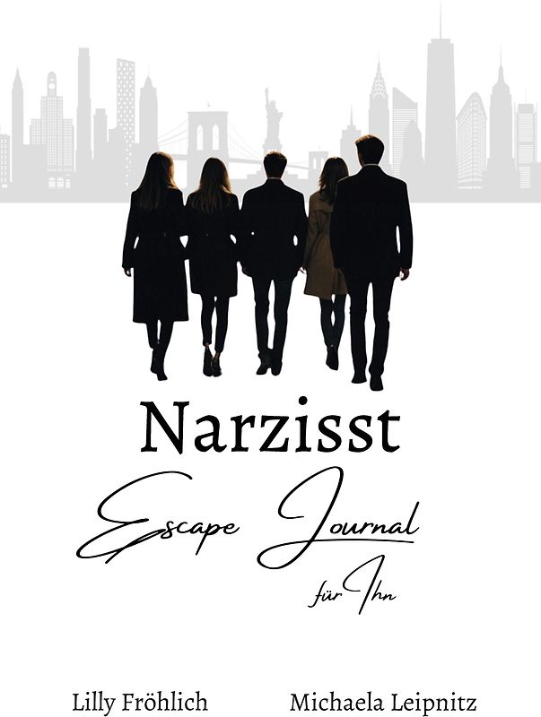 Narzisst Escape Journal für Ihn - Interaktives Journal für Männer zur Befreiung aus toxischen Beziehungen, emotionaler Heilung und Stärkung des Selbstwerts.
