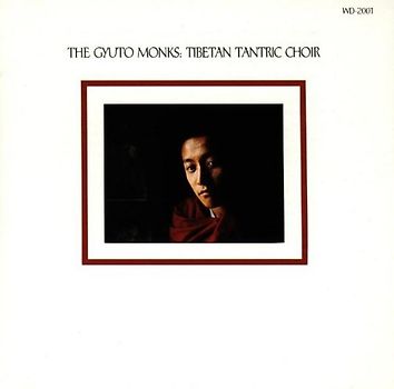 Gyuto Monks - Tibetan Tantric Choir