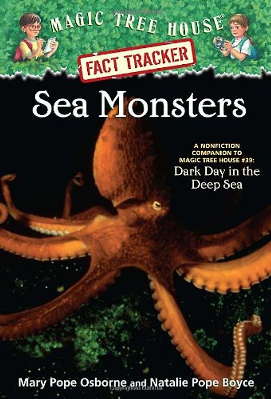 Magic Tree House Fact Tracker #17: Sea Monsters: A Nonfiction Companion to Magic Tree House #39: Dark Day in the Deep Sea (A Stepping Stone Book(TM)) - Mary Pope Osborne