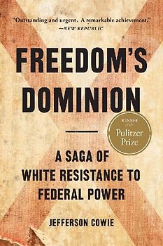 Freedom's Dominion (Winner of the Pulitzer Prize)