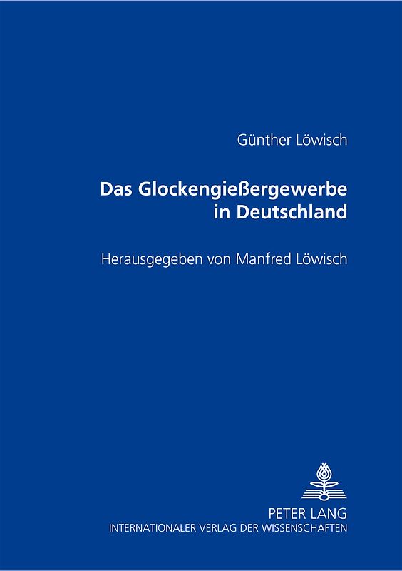 Das Glockengießergewerbe in Deutschland