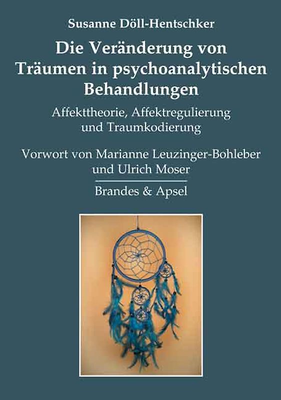 Die Veränderung von Träumen in psychoanalytischen Behandlungen