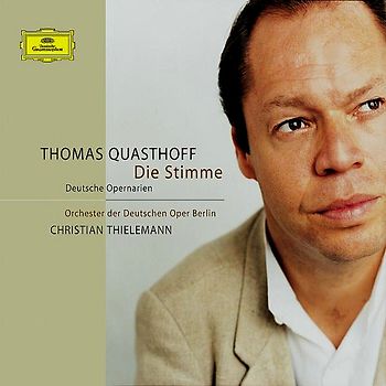 Quasthoff - Thomas Quasthoff - Die Stimme (Deutsche Opernarien / Arien aus deutschen romantischen Opern)